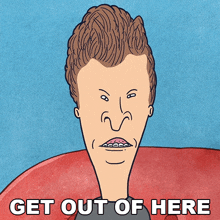 Get Out Of Here Butt-head GIF - Get Out Of Here Butt-head Beavis And Butt-head GIFs
