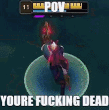 a screenshot of a video game with the words " youre fucking dead "