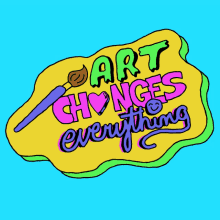 Art Changes Everything Art GIF - Art Changes Everything Art Paint Brush GIFs
