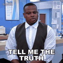 Tell Me The Truth Maurice GIF - Tell Me The Truth Maurice Sistas GIFs