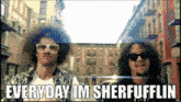 Everyday Im Sherfufflin Everyday Im Shufflin GIF - Everyday Im Sherfufflin Everyday Im Shufflin Party Rock Anthem GIFs
