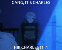 a person sitting in a chair with the words gang it 's charles on the bottom
