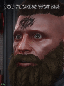 a man with a beard has a tattoo on his forehead that says ' you fucking wot m8 '