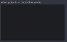 Shadow Wealm GIF