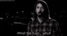Foo Fighters What The Fuck GIF - Foo Fighters What The Fuck Why GIFs