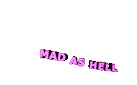 Mad As Hell Mad Sticker - Mad As Hell Mad Heated Stickers