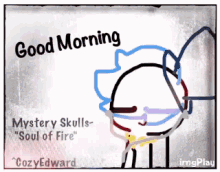 Good Morning Mystery Skulls GIF - Good Morning Mystery Skulls Soul Of Fire GIFs