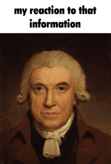 My Reaction To That Information James Watt GIF - My Reaction To That Information James Watt GIFs