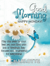 a good morning happy monday greeting card with daisies and a blue butterfly .