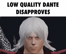 a man with white hair is standing in front of a sign that says low quality dante disappoints .