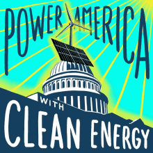 Power America With Clean Energy Power GIF - Power America With Clean Energy Power America GIFs