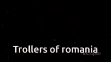 trollers of romania troll romania