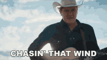 Chasin That Wind Jon Pardi GIF - Chasin That Wind Jon Pardi Aint Always The Cowboy Song GIFs
