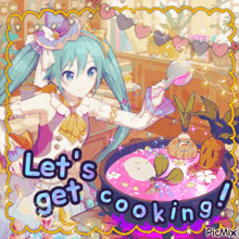 a picture of a girl cooking with the words let 's get cooking on it