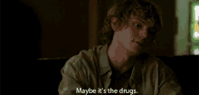 Drugs Evan GIF - Drugs Evan Peters GIFs