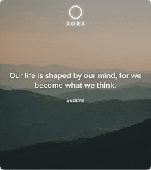 a quote from buddha says our life is shaped by our mind
