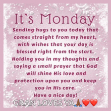 a greeting card that says it 's monday sending hugs to you today that comes straight from my heart