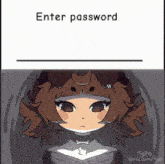 a drawing of a girl with the words enter password written above her