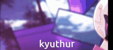 Kyuthur Kyuther GIF - Kyuthur Kyuther GIFs