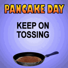 Pancake Day Keep On Tossing GIF - Pancake Day Keep On Tossing Shrove Tuesday GIFs