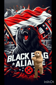 a teddy bear is standing in front of a poster for black flag alliance