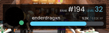 enderdragxn 's rank # 194 level 32 is 5.2k