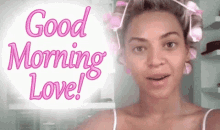 Beyonce Good Morning Love GIF - Beyonce Good Morning Love GIFs