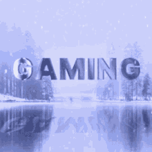 the word gaming is on a blue background with a lake in the background
