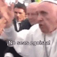 Papa Francisco No Seas Egoista GIF