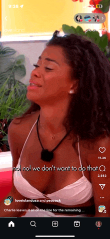 a woman in a bikini says no no we do n't want to do that q