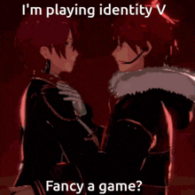 a couple of anime characters standing next to each other with the words i 'm playing identity v fancy a game .