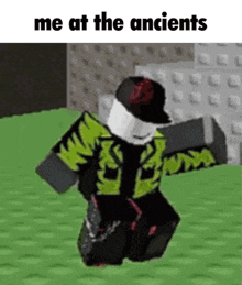a roblox character is kneeling down in the grass with the words `` me at the ancients '' written above him .