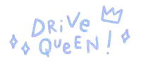 a blue sign that says drive queen with a crown and diamonds