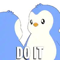 two blue penguins are standing next to each other with the words do it written in white