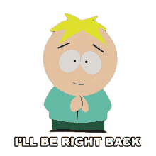 ill be right back butters stotch south park s12e14 the ungroundable