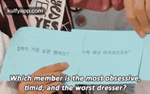 which member is the most obsessive , timid , and the worst dresser