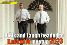 two men are walking in front of a building with the caption " dieik and laugh headed to knoxville meetup 2023 "