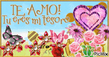 a picture of butterflies and flowers with the words te amo tu eres mi tesoro