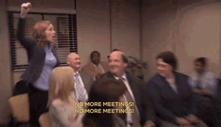 The Office No More Meetings GIF - The Office No More Meetings Pam -  Discover & Share GIFs