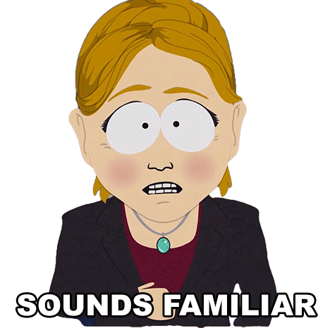 Sounds Familiar South Park Sticker - Sounds Familiar South Park Ive Heard That Before Stickers