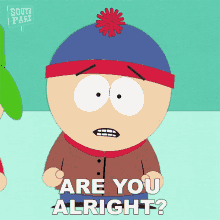 Are You Alright Stan Marsh GIF - Are You Alright Stan Marsh South Park GIFs