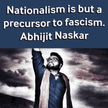 Nationalism Is But A Precursor To Fascism Abhijit Naskar GIF - Nationalism Is But A Precursor To Fascism Abhijit Naskar Naskar GIFs