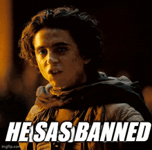 He Sas Banned Dune GIF - He Sas Banned Dune Paul GIFs