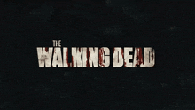the walking dead introduction twd intro logo