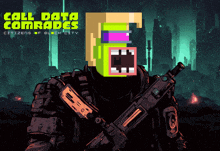 a poster for call data comrades shows a soldier with a gun
