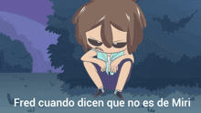 a cartoon character with the words fred cuando dicen que no es de miri below it