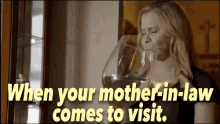 amy schumer mother in law comes to visit one last drink drinking wine wine