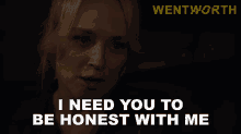 I Need You To Be Honest With Me Marie Winter GIF - I Need You To Be Honest With Me Marie Winter Wentworth GIFs