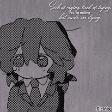 sick of crying tired of trying yes im smiling but inside im dying picmix