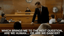 Are We Human Or Are We Dancers GIF - Courtroom Next Question Are We Human GIFs